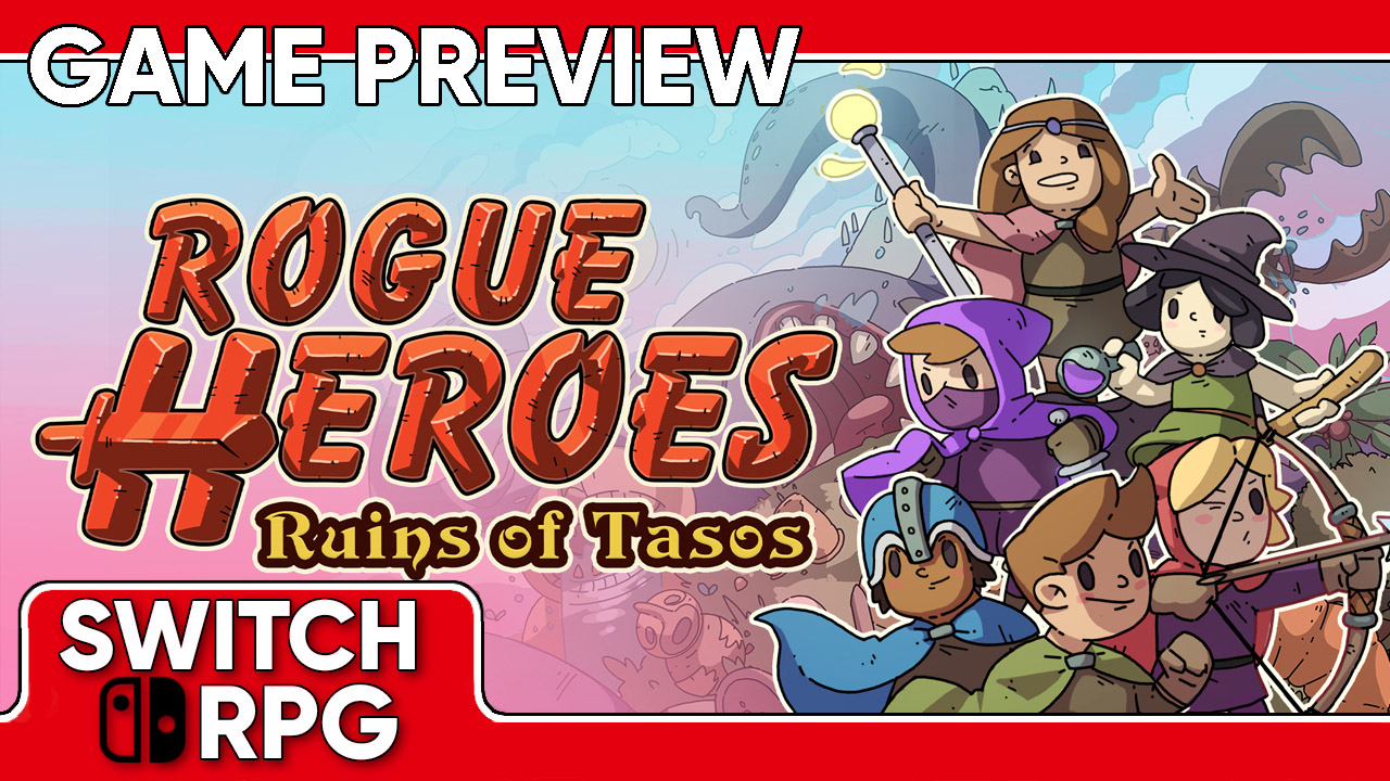 Rogue Heroes: Ruins of Tasos Preview (Switch)