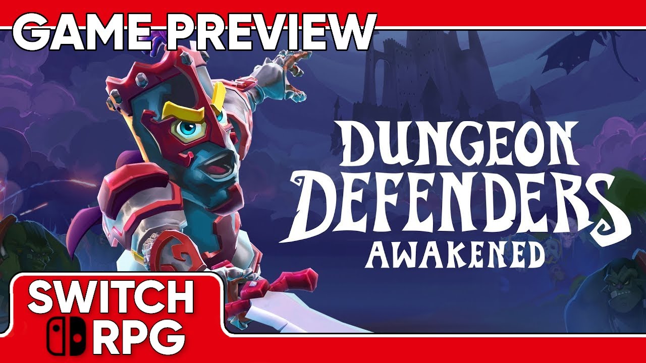 Dungeon Defenders: Awakened Preview (Switch)