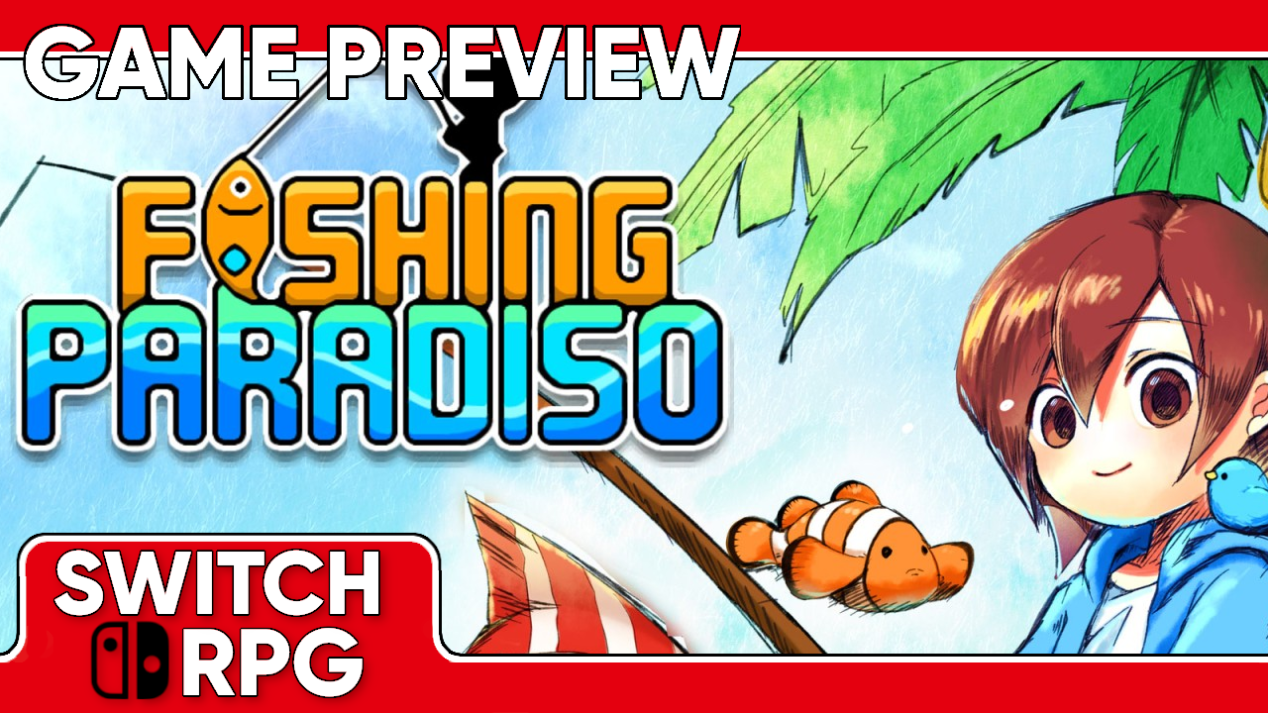 Fishing Paradiso Preview (Switch)