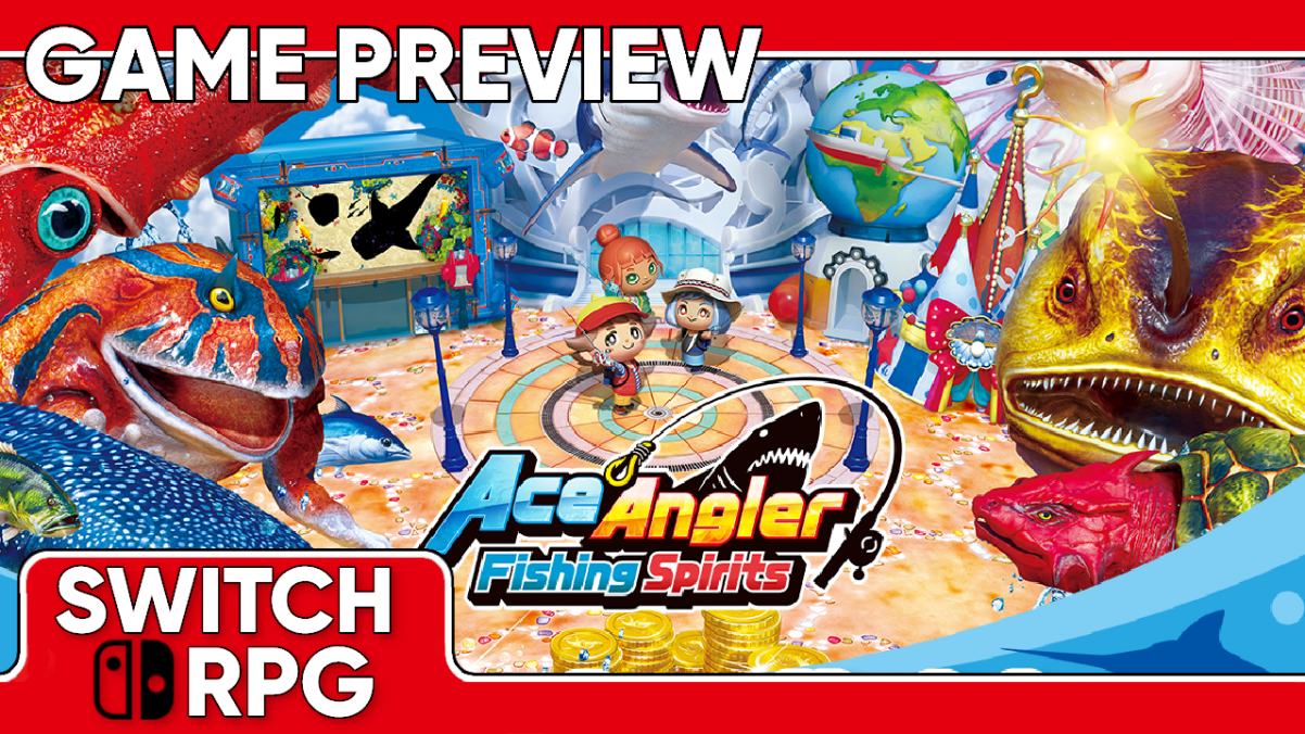 Ace Angler: Fishing Spirits Preview (Switch)