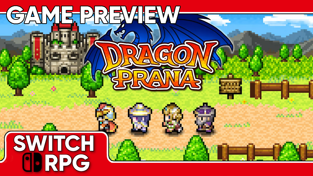 Dragon Prana Preview (Switch)