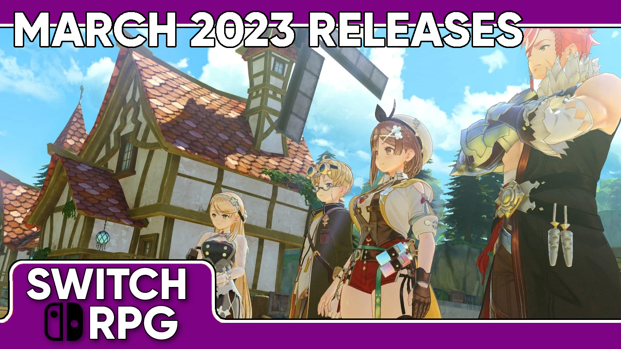 Upcoming Switch RPGs - March 2023
